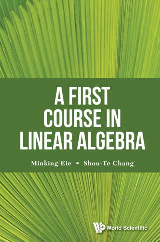 Cover image: A First Course in Linear Algebra 9789813143104