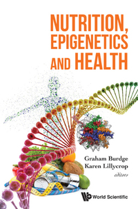 Cover image: NUTRITION, EPIGENETICS AND HEALTH 9789813143302