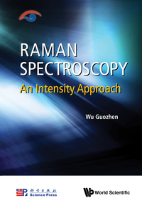 Titelbild: RAMAN SPECTROSCOPY: AN INTENSITY APPROACH 9789813143494