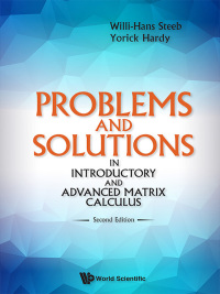 صورة الغلاف: Problems And Solutions In Introductory And Advanced Matrix Calculus (Second Edition) 2nd edition 9789813143784