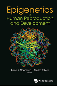 Cover image: EPIGENETICS IN HUMAN REPRODUCTION AND DEVELOPMENT 9789813144262