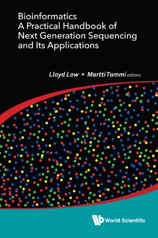Cover image: BIOINFORMATICS: PRACTICAL HDBK NEXT GENERATION SEQUEN & APPL 9789813144743