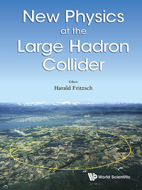 Cover image: NEW PHYSICS AT THE LARGE HADRON COLLIDER 9789813145498