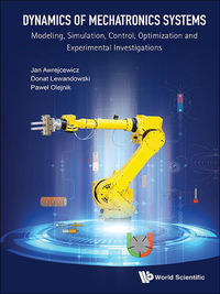 Cover image: DYNAMICS OF MECHATRONICS SYSTEMS 9789813146549