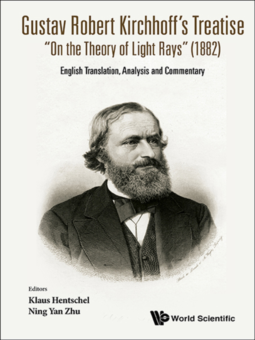 Gustav Robert Kirchhoff’s Treatise “On the Theory of Light Rays” (1882): English Translation, Analysis and Commentary
