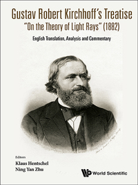 Cover image: GUSTAV ROBERT KIRCHHOFF'S TREATISE "ON THE THEORY OF LIGHT 9789813147133