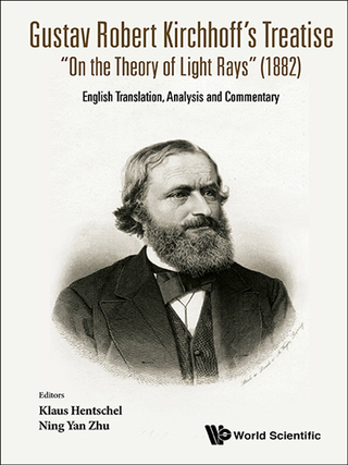 Cover image: Gustav Robert Kirchhoff's Treatise “On the Theory of Light Rays” (1882): English Translation, Analysis and Commentary 9789813147133