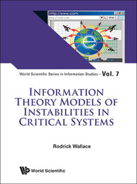 Imagen de portada: INFORMATION THEORY MODELS INSTABILITIES CRITICAL SYSTEMS 9789813147287
