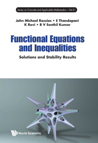 Cover image: Functional Equations and Inequalities: Solutions and Stability Results 9789813147607