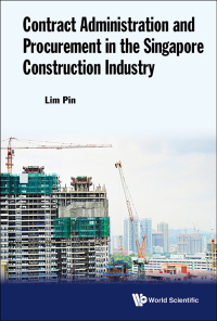 Cover image: CONTRACT ADMIN & PROCUREMENT SINGAPORE CONSTRUCT INDUSTRY 9789813148031