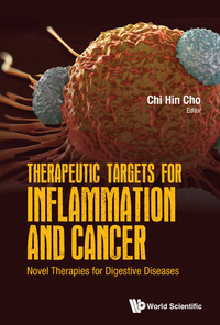 Titelbild: THERAPEUTIC TARGETS FOR INFLAMMATION AND CANCER 9789813148567