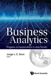 Titelbild: BUSINESS ANALYTICS: PROGRESS ON APPLICATIONS IN ASIA PACIFIC 9789813149298