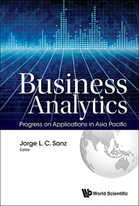 Cover image: Business Analytics: Progress On Applications In Asia Pacific 9789813149298