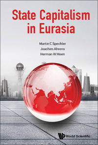Cover image: STATE CAPITALISM IN EURASIA 9789813149373