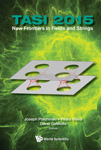 Cover image: NEW FRONTIERS IN FIELDS AND STRINGS (TASI 2015) 9789813149434