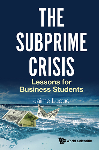 Cover image: The Subprime Crisis: Lessons for Business Students 9789813200036
