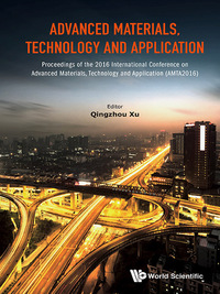 Cover image: ADVANCED MATERIALS, TECHNOLOGY AND APPLICATION 9789813200463