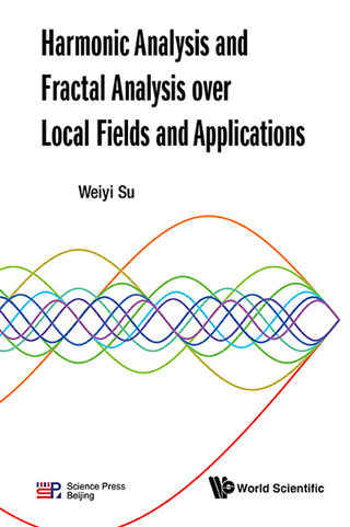 Imagen de portada: Harmonic Analysis and Fractal Analysis over Local Fields and Applications 9789813200494
