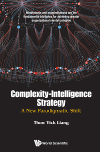 Cover image: Complexity-Intelligence Strategy: A New Paradigmatic Shift 9789813200630