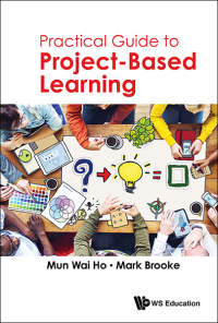 Imagen de portada: Practical Guide to Project-Based Learning 9789813202191