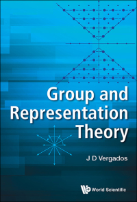 Cover image: GROUP AND REPRESENTATION THEORY 9789813202443
