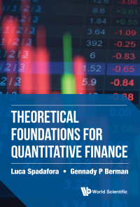 Cover image: THEORETICAL FOUNDATIONS FOR QUANTITATIVE FINANCE 9789813202474