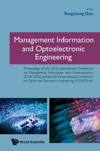 Cover image: MANAGEMENT INFORMATION AND OPTOELECTRONIC ENGINEERING 9789813202672