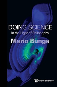 Titelbild: DOING SCIENCE: IN THE LIGHT OF PHILOSOPHY 9789813202764