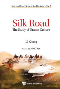 Omslagafbeelding: SILK ROAD: THE STUDY OF DRAMA CULTURE 9789813202955