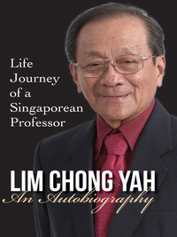 Cover image: LIM CHONG YAH: AN AUTOBIOGRAPHY 9789813203044