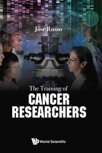 Imagen de portada: The Training of Cancer Researchers 9789813203143