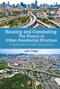 Titelbild: HOUSING AND COMMUTING: THEORY OF URBAN RESIDENTIAL STRUCTURE 9789813206656