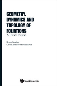 Cover image: GEOMETRY, DYNAMICS AND TOPOLOGY OF FOLIATIONS 9789813207073