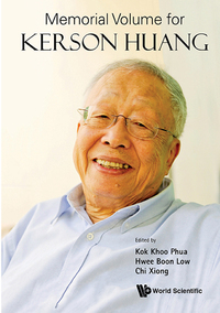 Cover image: MEMORIAL VOLUME FOR KERSON HUANG 9789813207424