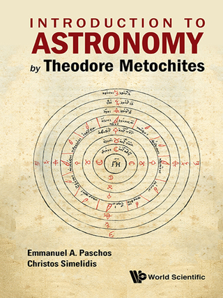 Cover image: Introduction to Astronomy by Theodore Metochites: (Stoicheiosis Astronomike 1.5-30) 9789813207486