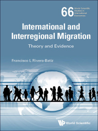 表紙画像: International and Interregional Migration: Theory and Evidence 9789813208704