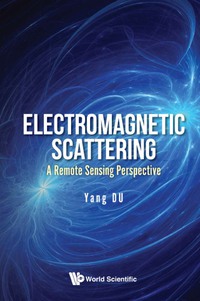 Cover image: ELECTROMAGNETIC SCATTERING: A REMOTE SENSING PERSPECTIVE 9789813209862