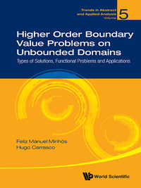 Imagen de portada: HIGHER ORDER BOUNDARY VALUE PROBLEMS ON UNBOUNDED DOMAINS 9789813209909