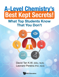 Imagen de portada: A-LEVEL CHEMISTRY'S BEST KEPT SECRETS! 9789813220126