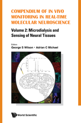 Cover image: Compendium of In Vivo Monitoring in Real-Time Molecular Neuroscience: Volume 2: Microdialysis and Sensing of Neural Tissues 9789813220539