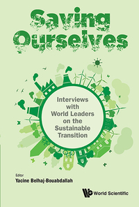 Imagen de portada: Saving Ourselves: Interviews with World Leaders on the Sustainable Transition 9789813220744