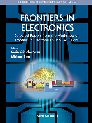 Imagen de portada: Frontiers in Electronics: Selected Papers from the Workshop on Frontiers in Electronics 2015 (WOFE-15) 9789813220812