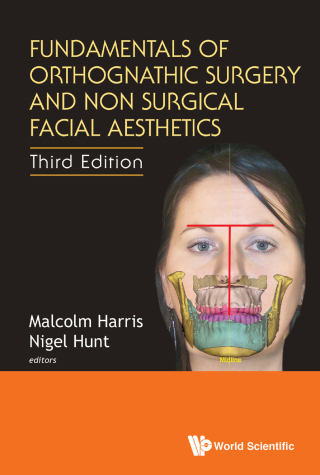 Cover image: Fundamentals of Orthognathic Surgery and Non Surgical Facial Aesthetics 3rd edition 9789813221833