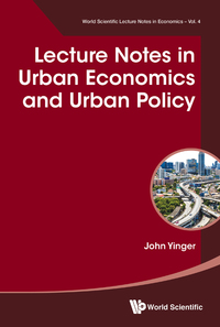 Cover image: LECTURE NOTES IN URBAN ECONOMICS AND URBAN POLICY 9789813222182