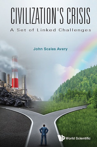 Cover image: CIVILIZATION'S CRISIS: A SET OF LINKED CHALLENGES 9789813222441