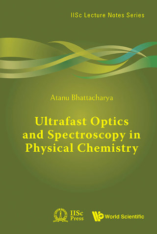 Cover image: Ultrafast Optics and Spectroscopy in Physical Chemistry 9789813223677