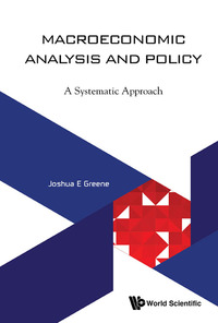 Imagen de portada: MACROECONOMIC ANALYSIS AND POLICY: A SYSTEMATIC APPROACH 9789813223820