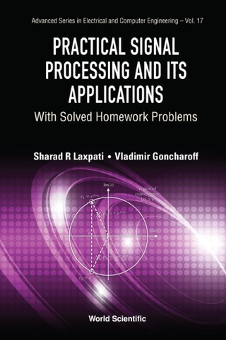 صورة الغلاف: PRACTICAL SIGNAL PROCESSING AND ITS APPLICATIONS 9789813224025