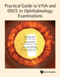Omslagafbeelding: PRACTICAL GUIDE TO VIVA & OSCE IN OPHTHALMOLOGY EXAMINATIONS 9789813221512