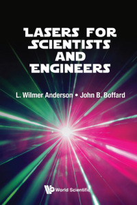 Imagen de portada: LASERS FOR SCIENTISTS AND ENGINEERS 9789813224285